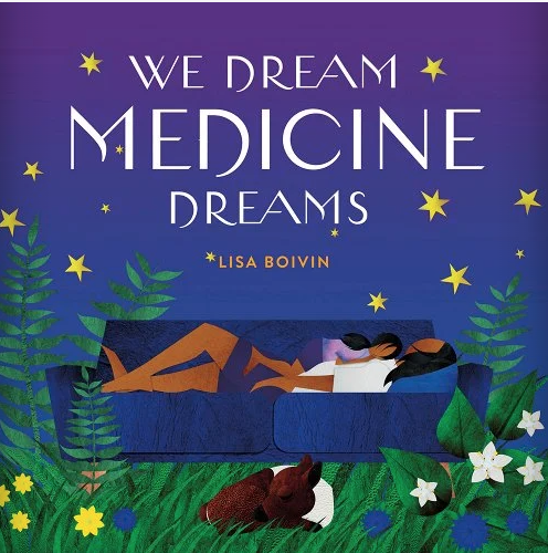 We Dream Medicine Dreams